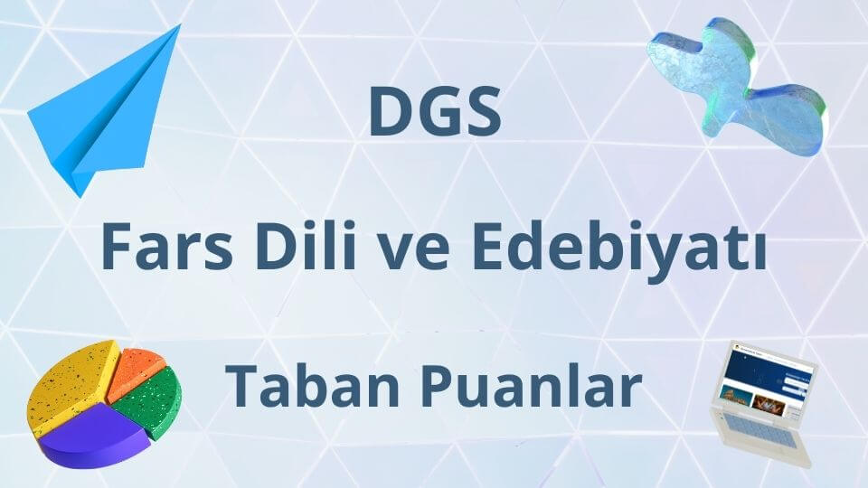DGS Fars Dili ve Edebiyatı 2024 Taban Puanları