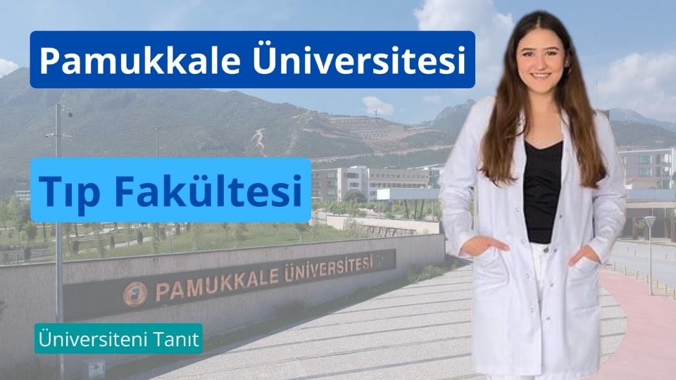 Pamukkale Üniversitesi'nde Tıp Fakültesi Okumak