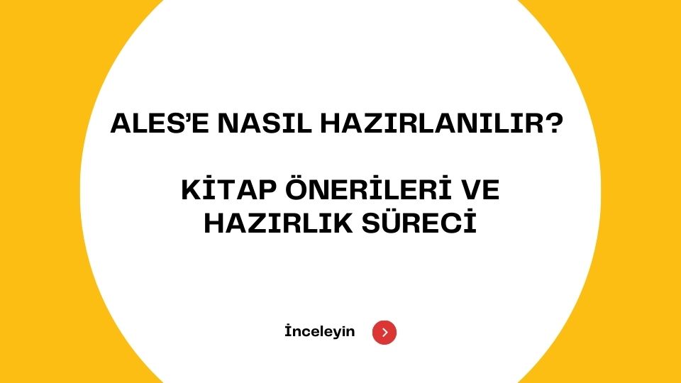 ALES’e Nasıl Hazırlanılır? Kitap Önerileri ve Hazırlık Süreci