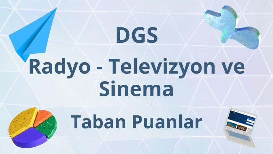 DGS Radyo - Televizyon ve Sinema 2024 Taban Puanları