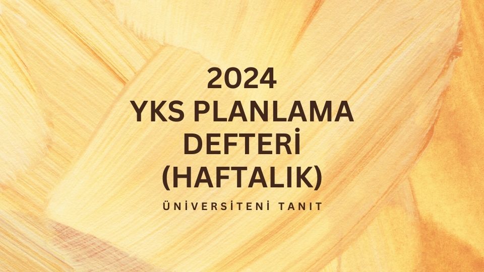 2024 YKS Planlama Defteri PDF Olarak Yayında