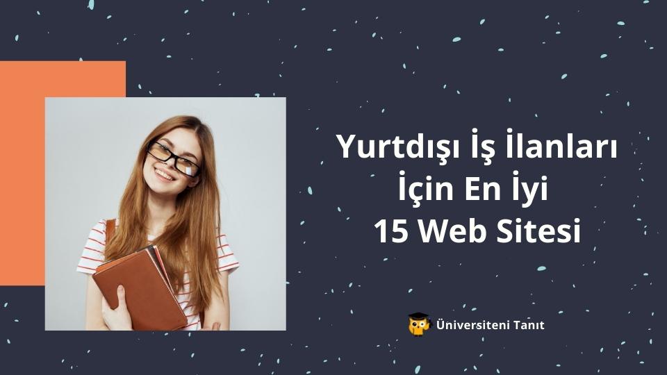 Yurtdışı İş İlanları İçin En İyi 15 Web Sitesi